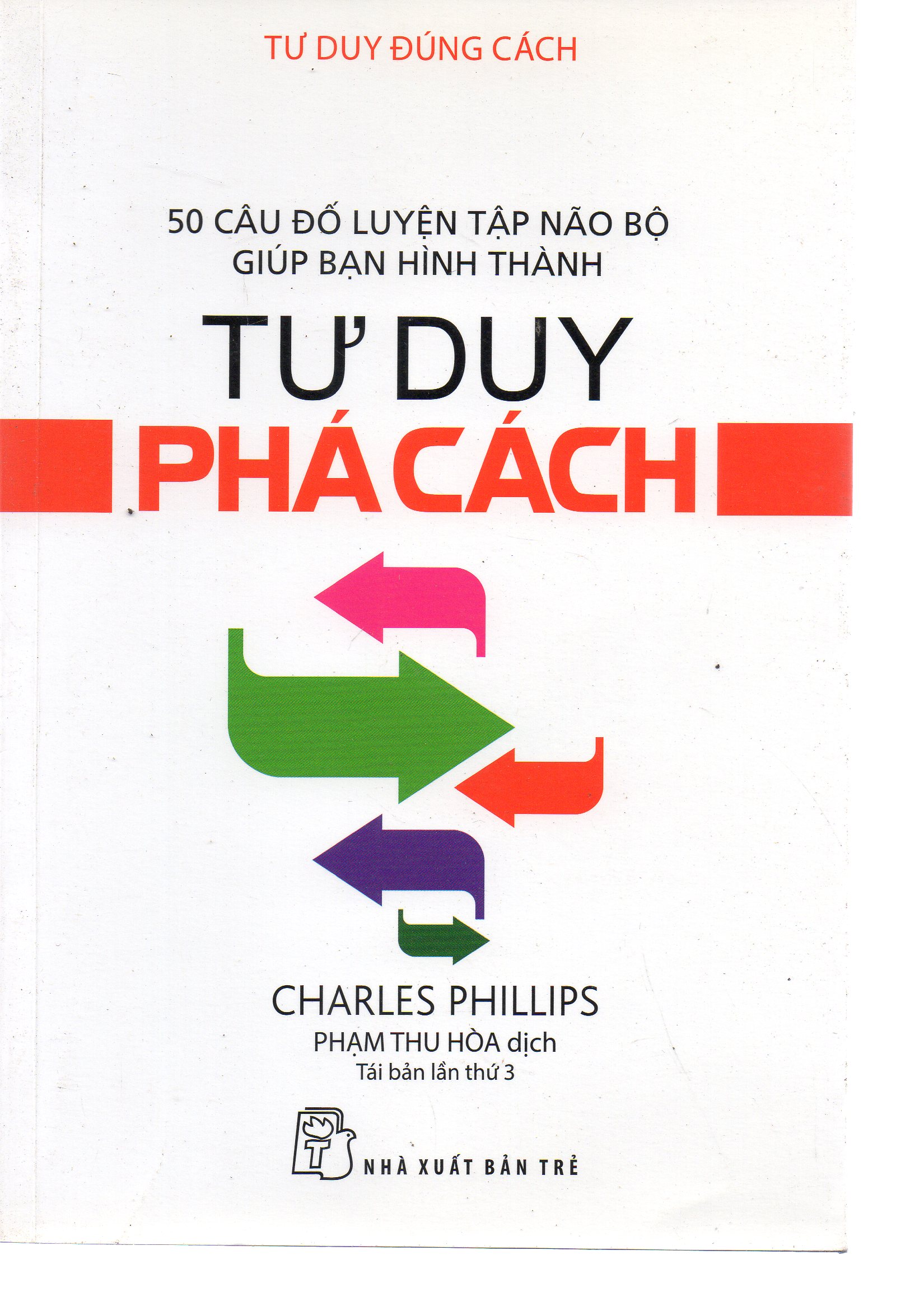 Tư duy phá cách - Charles Phillips