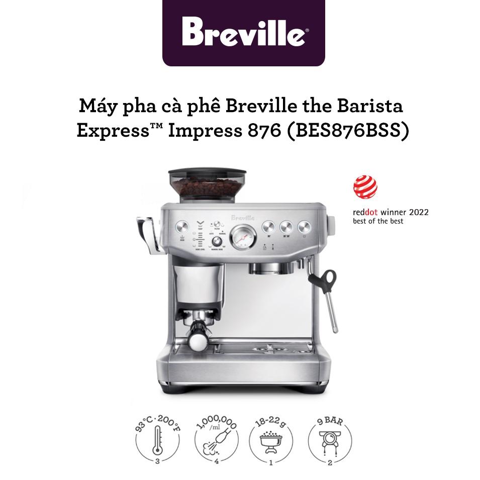 Máy pha cafe Breville 876 the Barista Express Impress - Hàng chính hãng