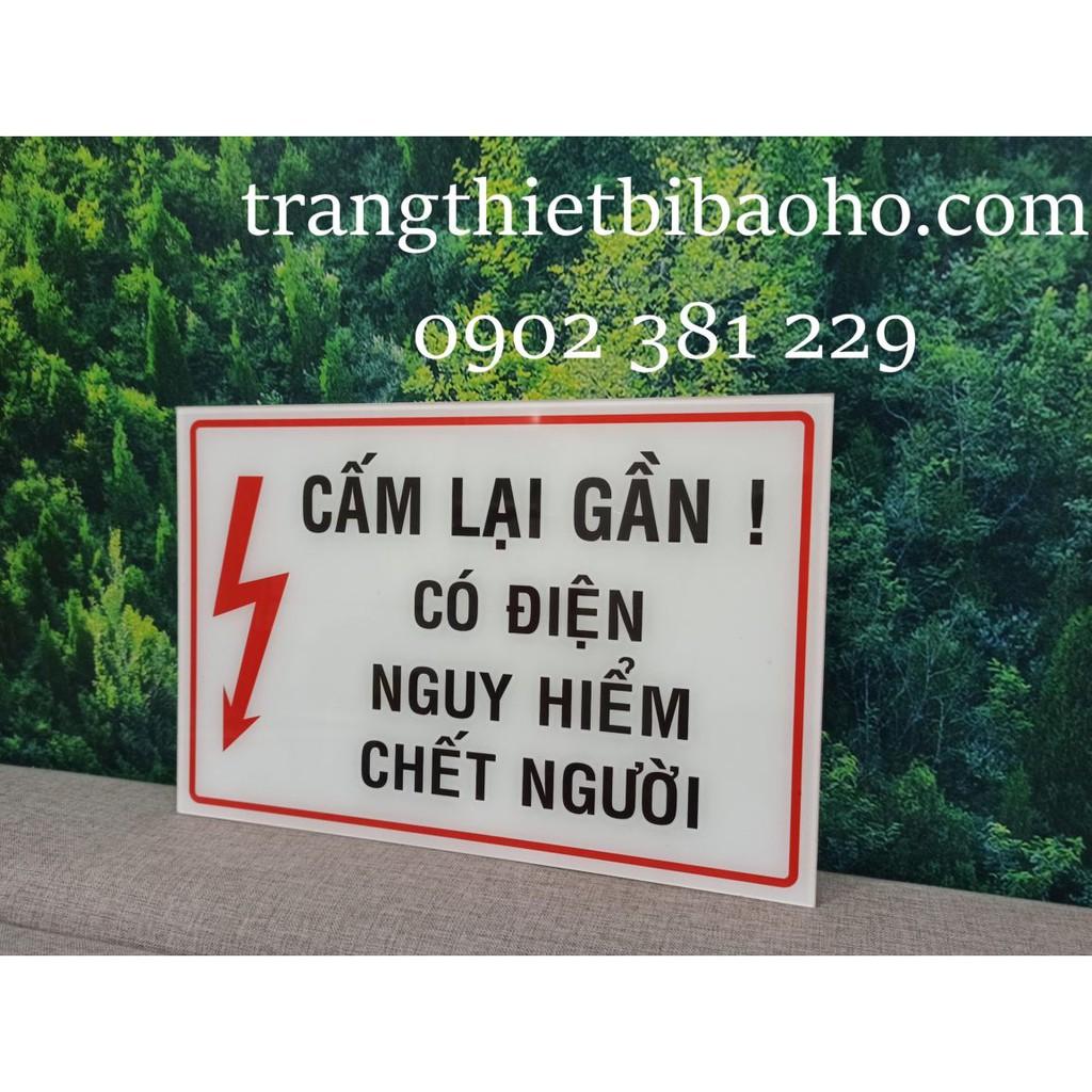 Biển báo mica dán decal Cấm lại gần Có điện nguy hiểm - kích thước 24 x 36cm