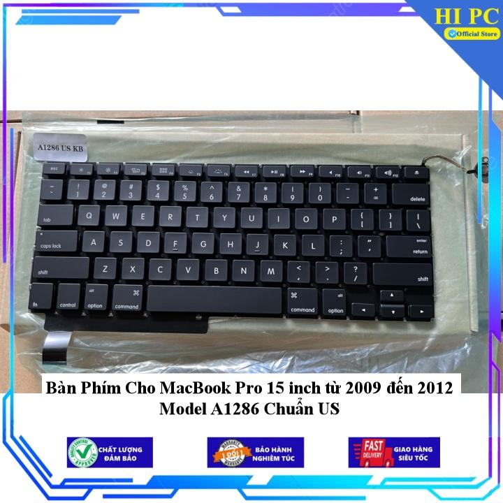 Bàn Phím Cho MacBook Pro 15 inch từ 2009 đến 2012 Model A1286 Chuẩn US - Hàng Nhập Khẩu