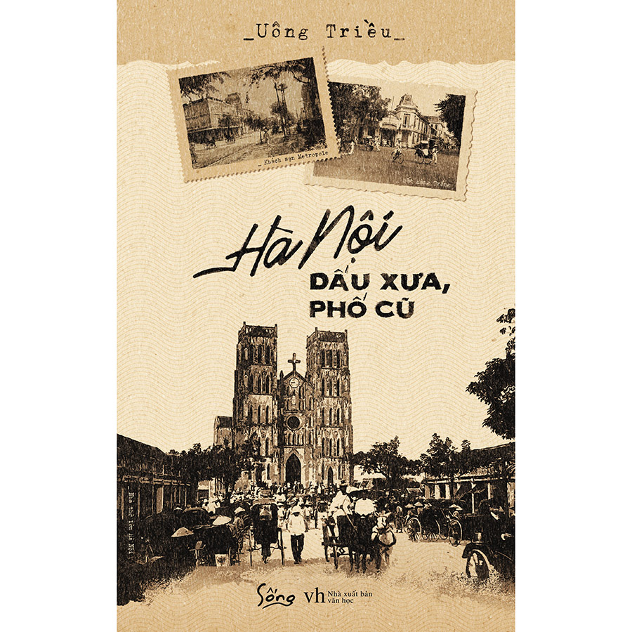 Hà Nội – Dấu Xưa, Phố Cũ