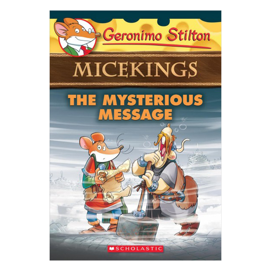 Geronimo Stilton Micekings: #5 Mysterious Message