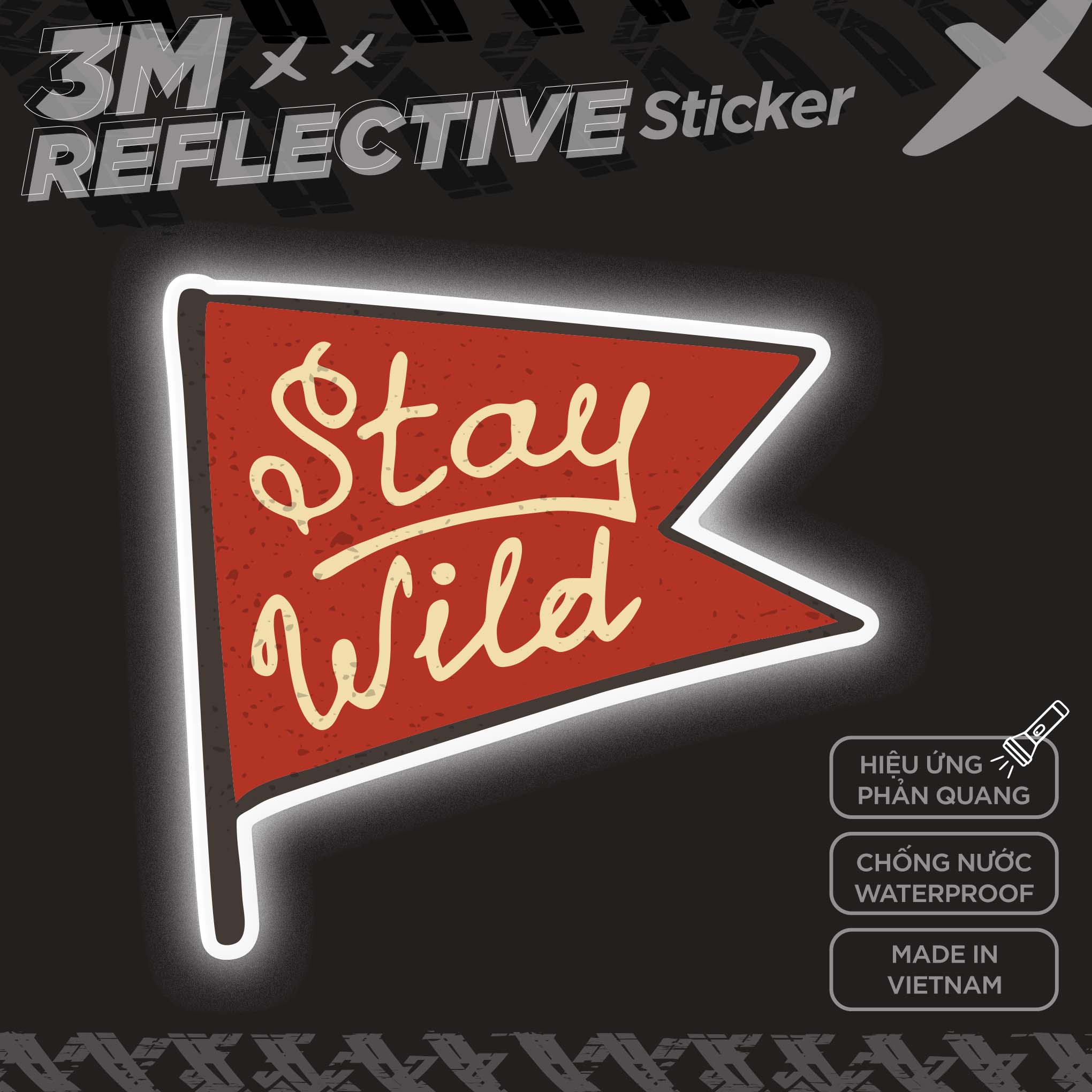 STAY WILD FLAG 3M - Reflective Sticker Die-cut Hình dán phản quang thương hiệu STICKER FACTORY