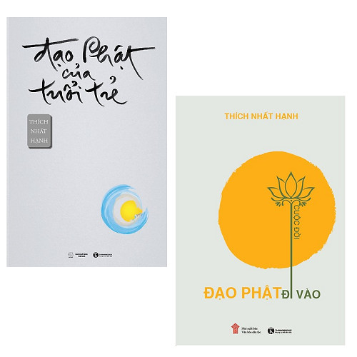 Bộ 2 cuốn sách về đạo Phật trong tuổi trẻ: Đạo Phật Của Tuổi Trẻ - Đạo Phật Đi Vào Cuộc Đời