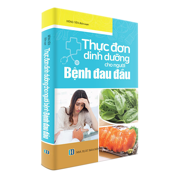 Thực Đơn Dinh Dưỡng Cho Người Bệnh Đau Đầu