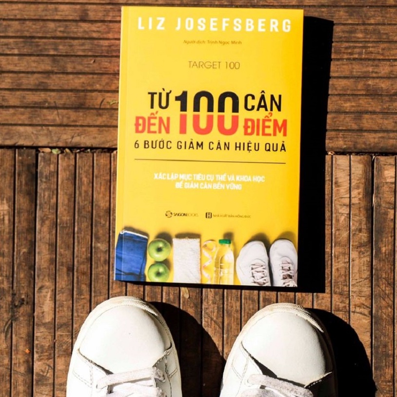 Sách - Từ 100 cân đến 100 điểm: 6 bước giảm cân hiệu quả  - Tác giả: Liz Josefsberg