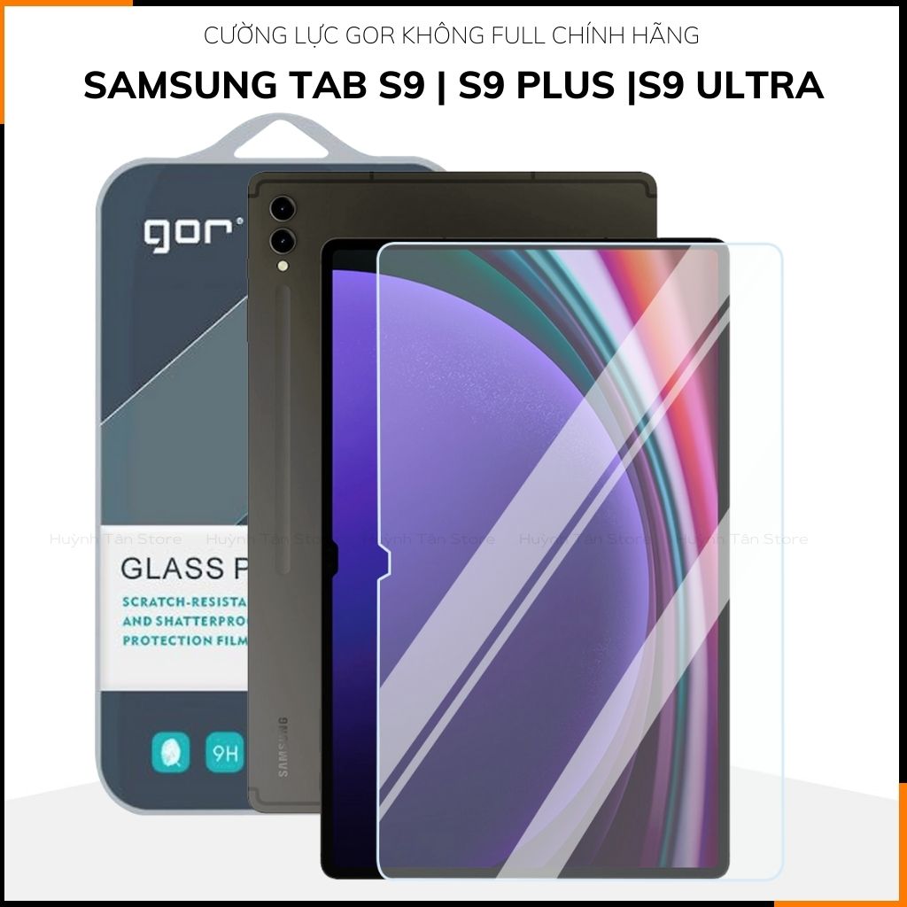 Cường lực GOR tab s9 plus s9 ultra trong suốt KHÔNG FULL MÀN chống bám vân tay huỳnh tân store