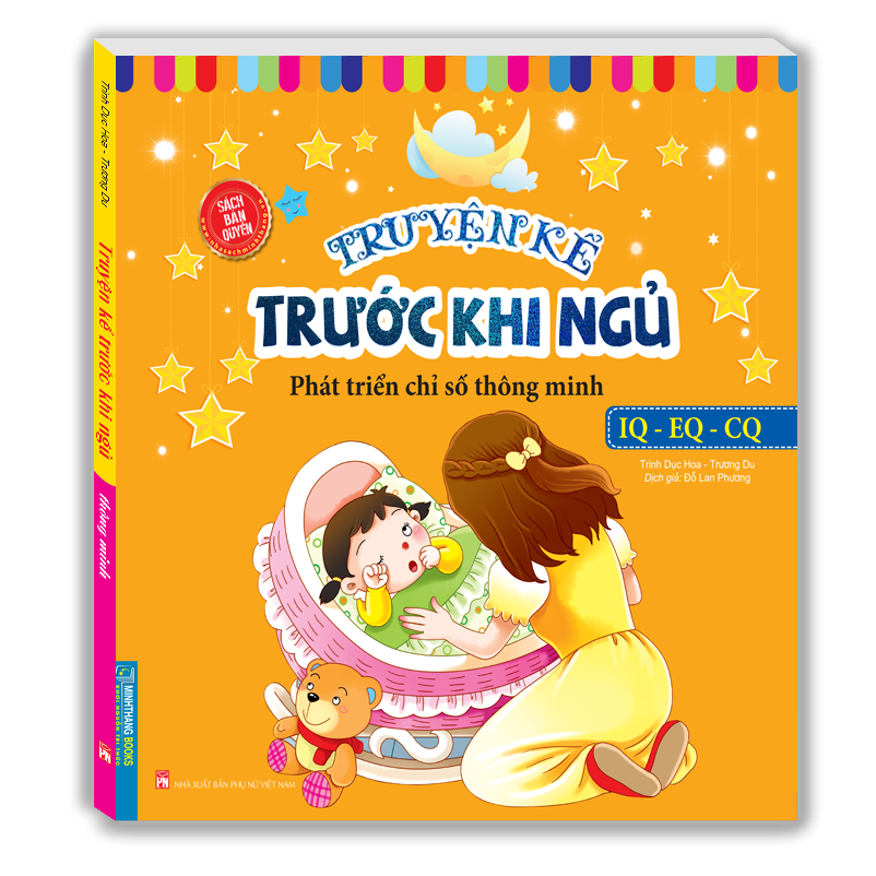 Truyện kể trước khi ngủ - Phát triển chỉ số thông minh IQ - EQ - CQ