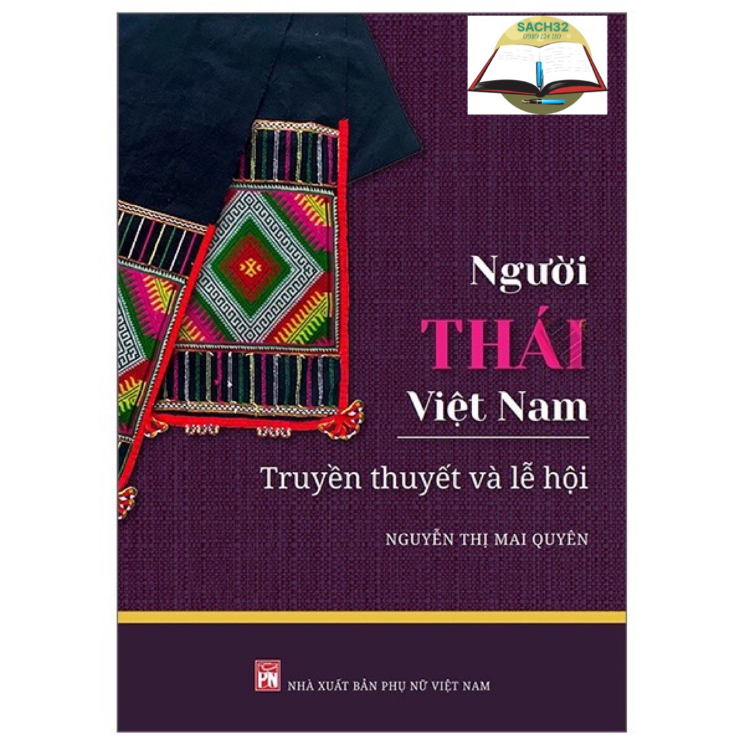 Người Thái Việt Nam - Truyền Thuyết Và Lễ Hội