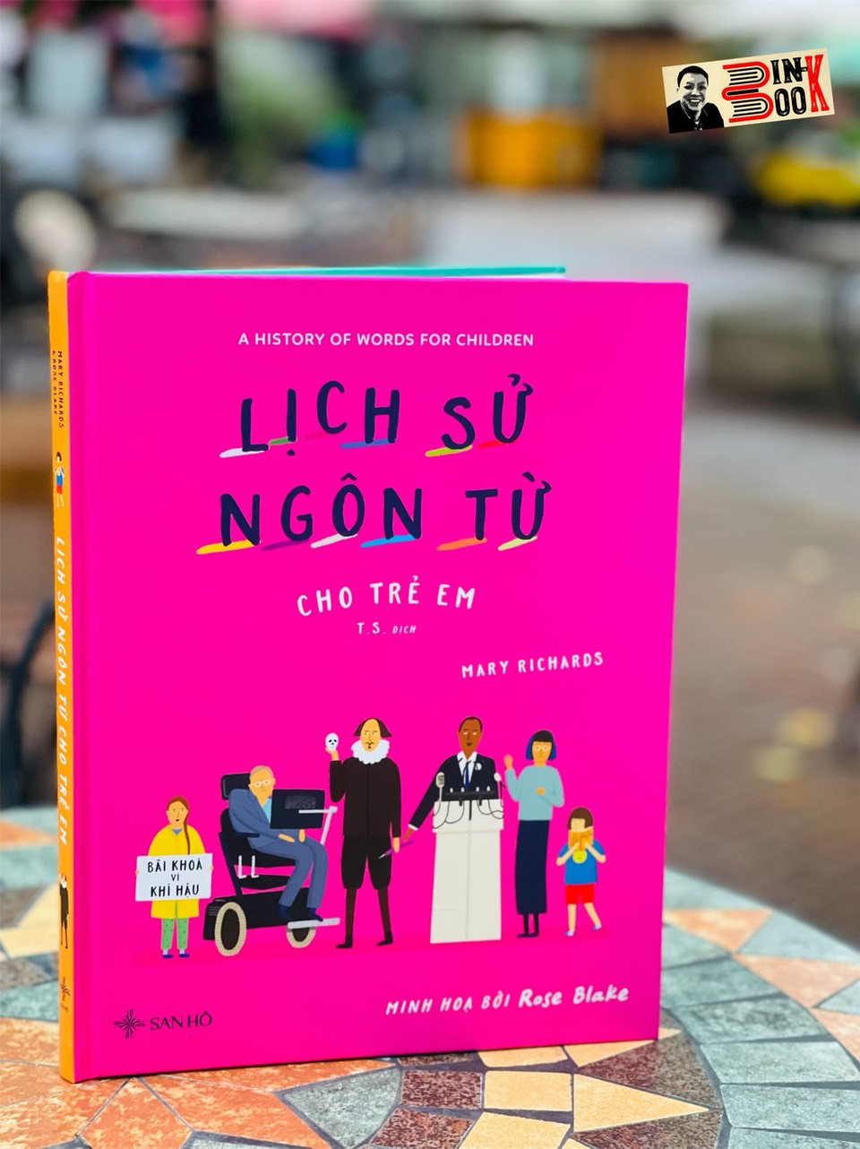 LỊCH SỬ NGÔN TỪ CHO TRẺ EM – Mary Richards, Rose Blake – San Hô