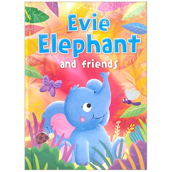 Animal Treasury 2: Evie Elephant And Friends