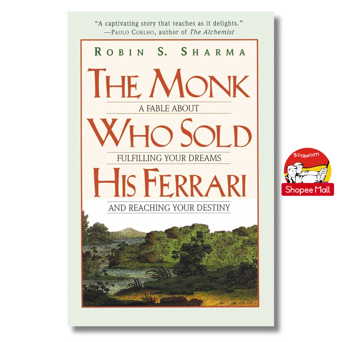 Sách - The Monk Who Sold His Ferrari: A Fable About Fulfilling Your Dreams &amp; Reaching Your Destiny by Robin Sharma - KHỔ POCKET