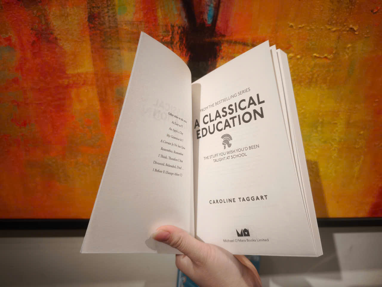 Sách - A Classical Education: The Stuff You Wish You'd Been Taught at School by Caroline Taggart