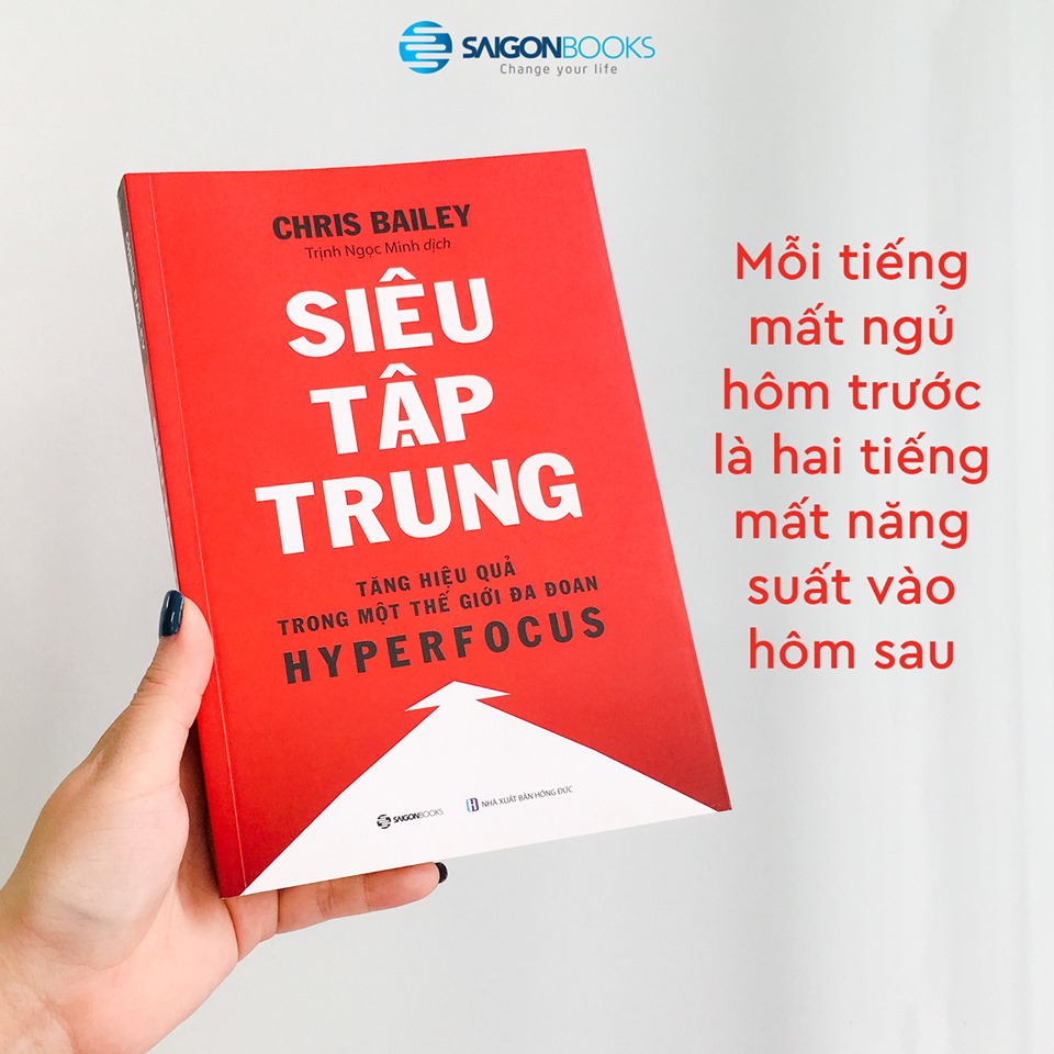 Siêu Tập Trung (Hyperfocus) - Tác giả Chris Bailey