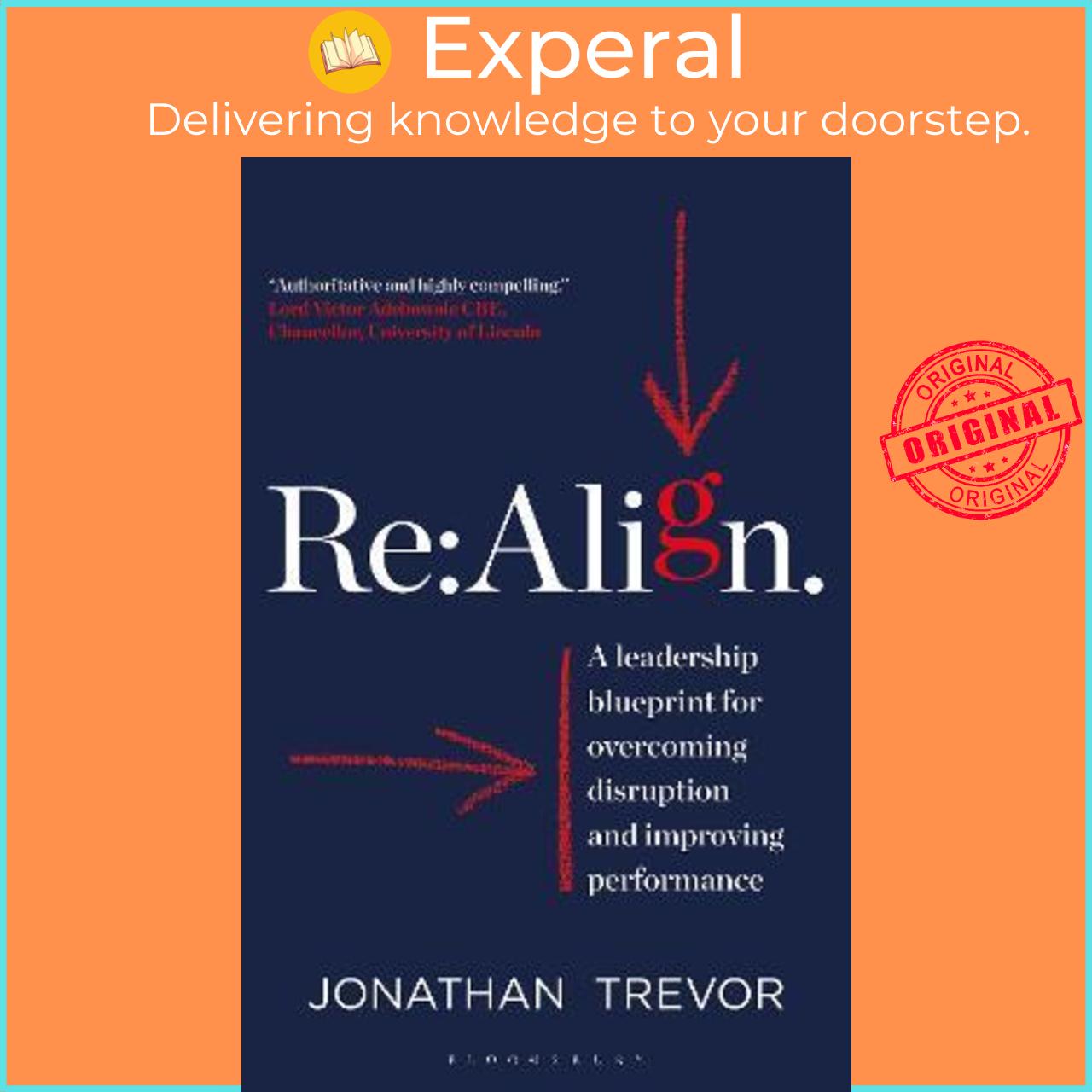 Sách - Re:Align : A Leadership Blueprint for Overcoming Disruption and Improv by Jonathan Trevor