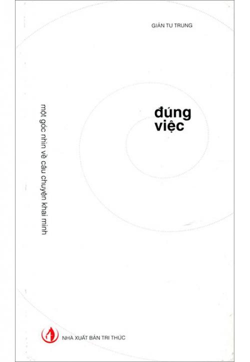Đúng Việc - Một Góc Nhìn Về Câu Chuyện Khai Minh