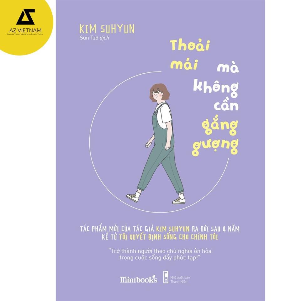 Sách - Thoải Mái Mà Không Cần Gắng Gượng