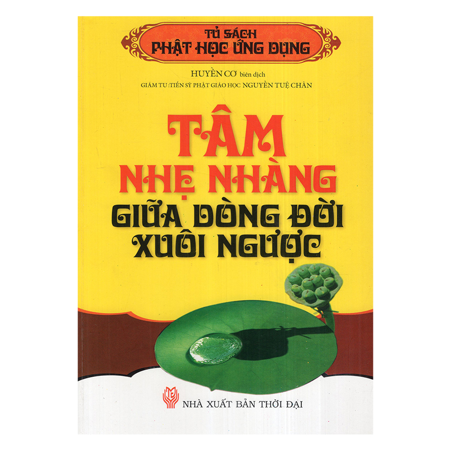 Tâm Nhẹ Nhàng Giữa Dòng Đời Xuôi Ngược