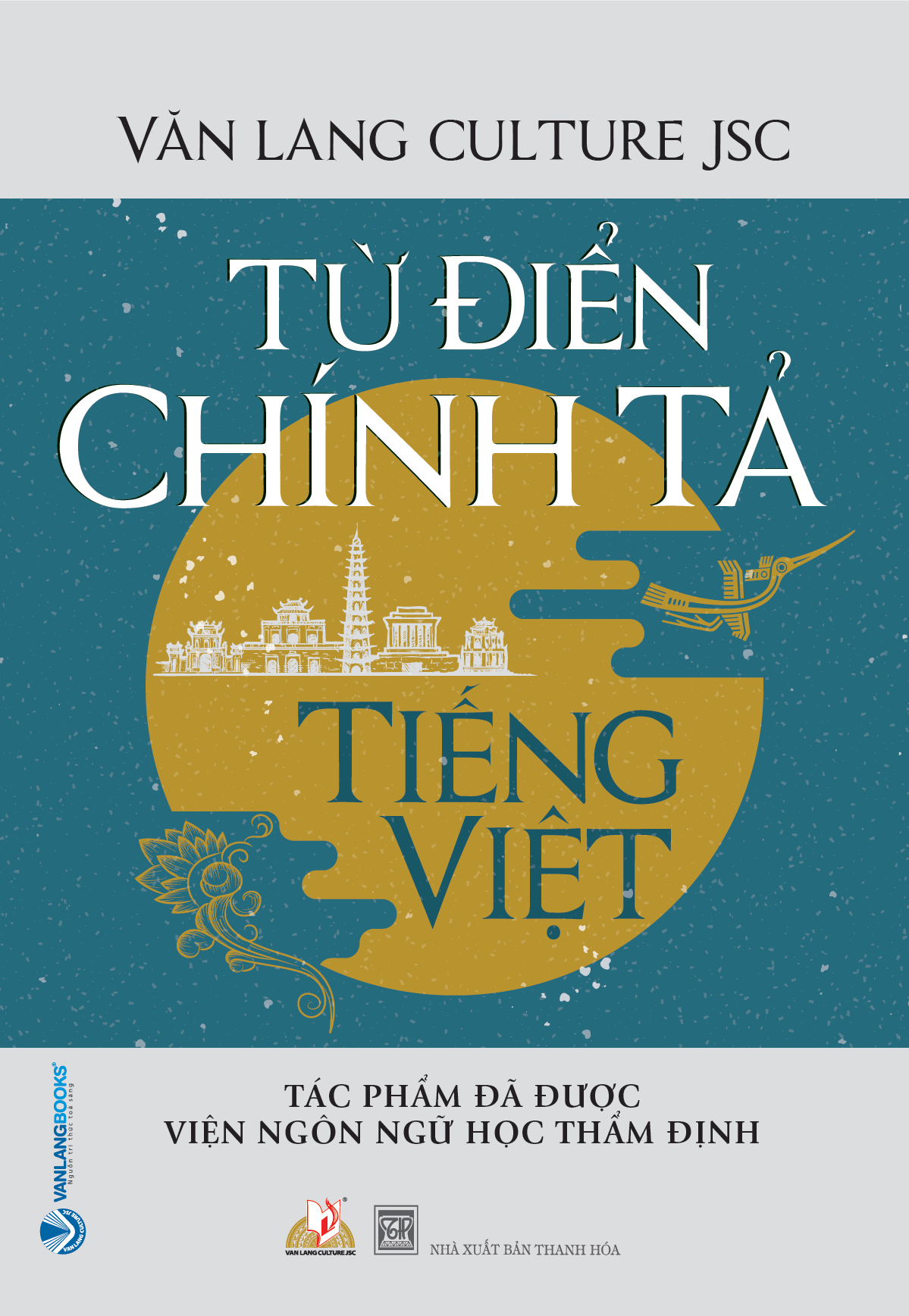 Từ Điển Chính Tả Tiếng Việt ( Tác Phẩm Được Viện Ngôn Ngữ Học Thẩm Định)