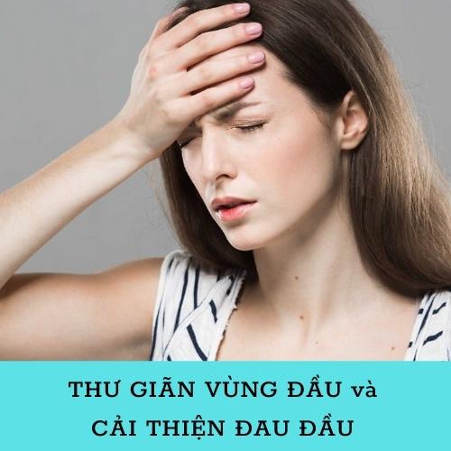 Combo Giảm Đau Đầu Để Có Giấc Ngủ Ngon Và Cải Thiện Não Bộ - Trung Tâm VMC