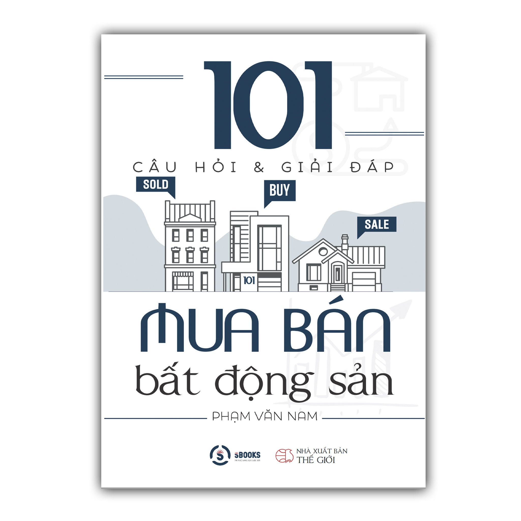 Sách 101 câu hỏi và giải đáp về mua bán bất động sản