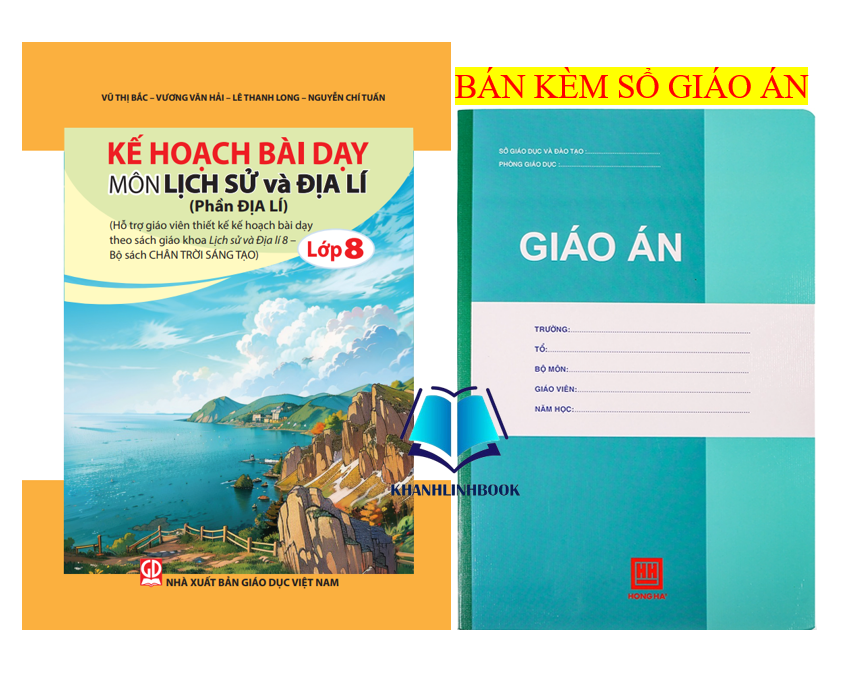 Sách - Kế hoạch bài dạy môn Lịch sử và Địa lí lớp 8 - Phần Địa lí (bộ Chân trời sáng tạo)