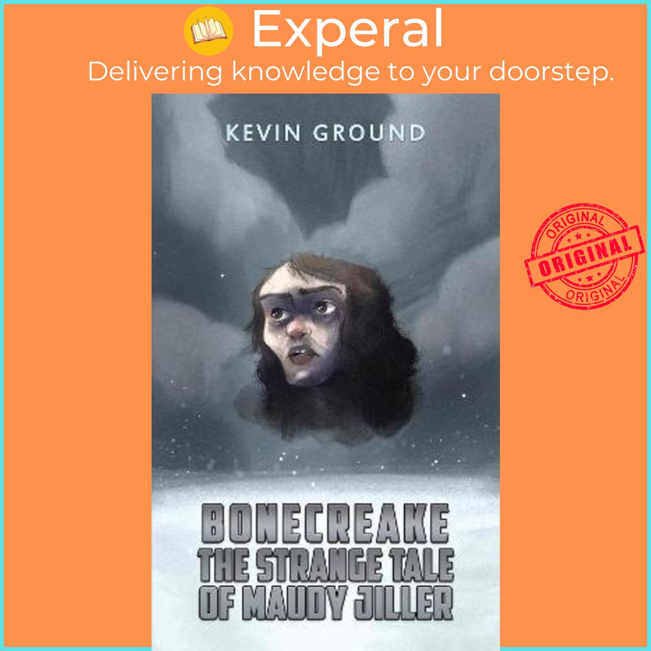 Sách - Bonecreake: The Strange Tale of Maudy Jiller by Kevin Ground
