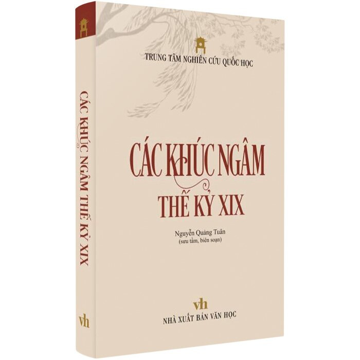 (Bìa Cứng) Các Khúc Ngâm Thế Kỷ XIX - Nguyễn Quảng Tuân