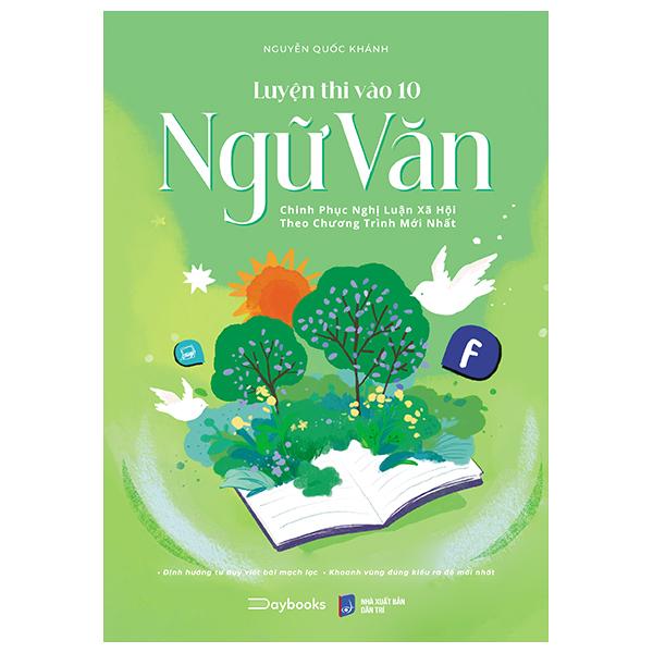Sách - Luyện Thi Vào 10 Ngữ Văn - Chinh Phục Nghị Luận Xã Hội Theo Chương Trình Mới Nhất