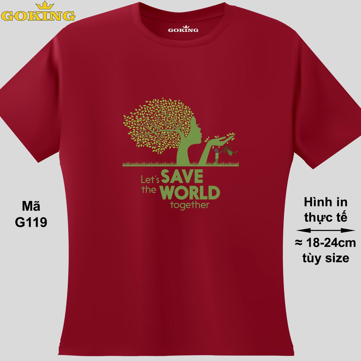 LET'S SAVE THE WORLD TOGETHER, mã G119. Hãy tỏa sáng như kim cương, qua chiếc áo thun Goking siêu hot cho nam nữ trẻ em, áo phông cặp đôi, gia đình, đội nhóm