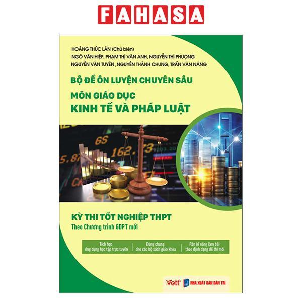 Sách - Bộ Đề Ôn Luyện Chuyên Sâu - Môn Giáo Dục Kinh Tế Và Pháp Luật - Kỳ Thi Tốt Nghiệp THPT Theo Chương Trình GDPT Mới