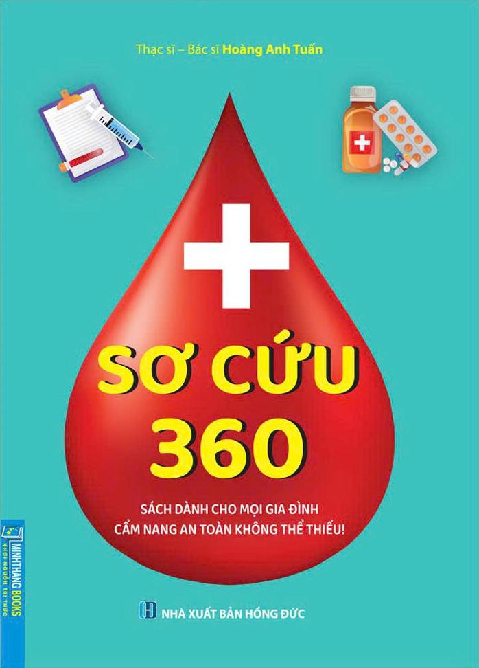 Sách - Sơ Cứu 360 - Sách Dành Cho Mọi Gia Đình - Cẩm Nang An Toàn Không Thể Thiếu!