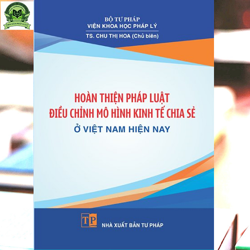 Hoàn thiện pháp luật điều chỉnh mô hình kinh tế chia sẻ ở Việt Nam hiện nay