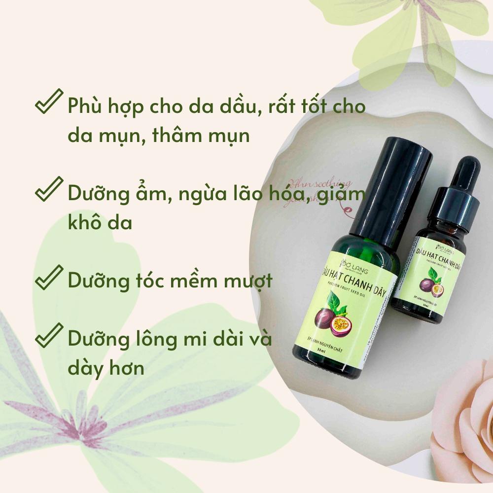 Dầu hạt chanh dây ngăn ngừa mụn Pơ Lang 10ml (100% Thiên nhiên - Ép li tâm nguyên chất từ hạt chanh dây)