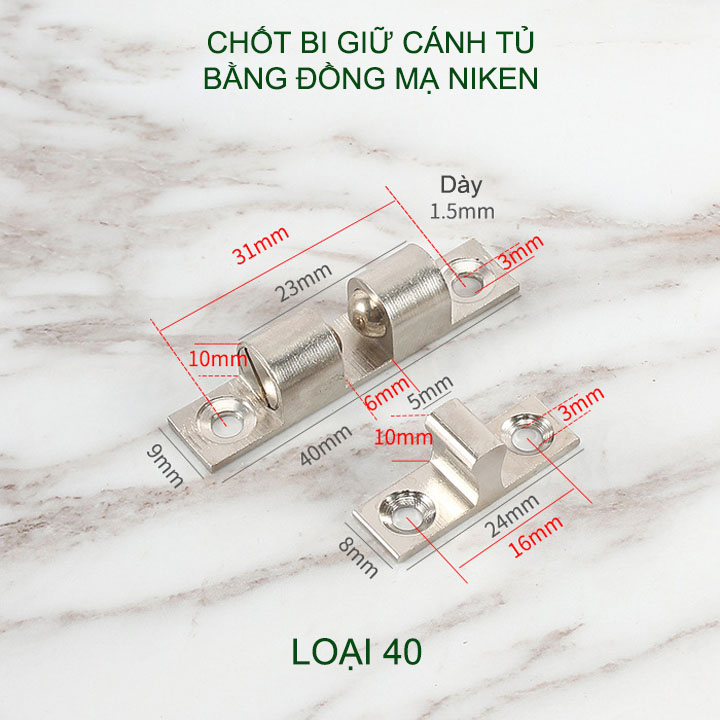 01 Chốt bi giữ cánh tủ, chốt bi gài cánh tù bằng đồng mạ niken, có nhiều cỡ cho khách lựa chọn