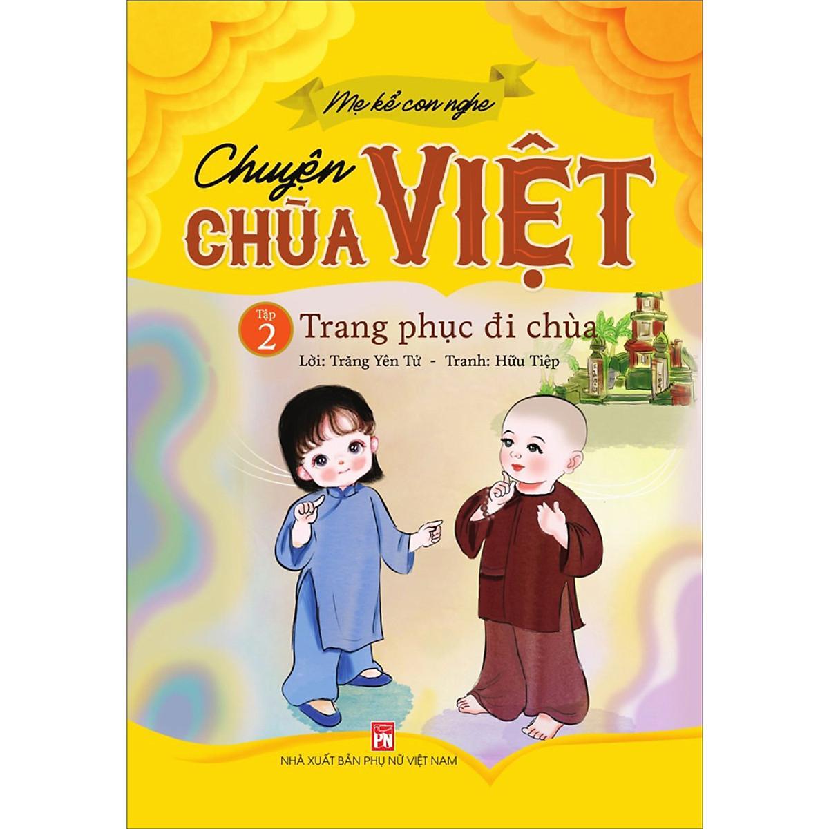 Sách - Mẹ Kể Con Nghe Chuyện Chùa Việt - Tập 2 - Trang Phục Đi Chùa - NXB Phụ Nữ