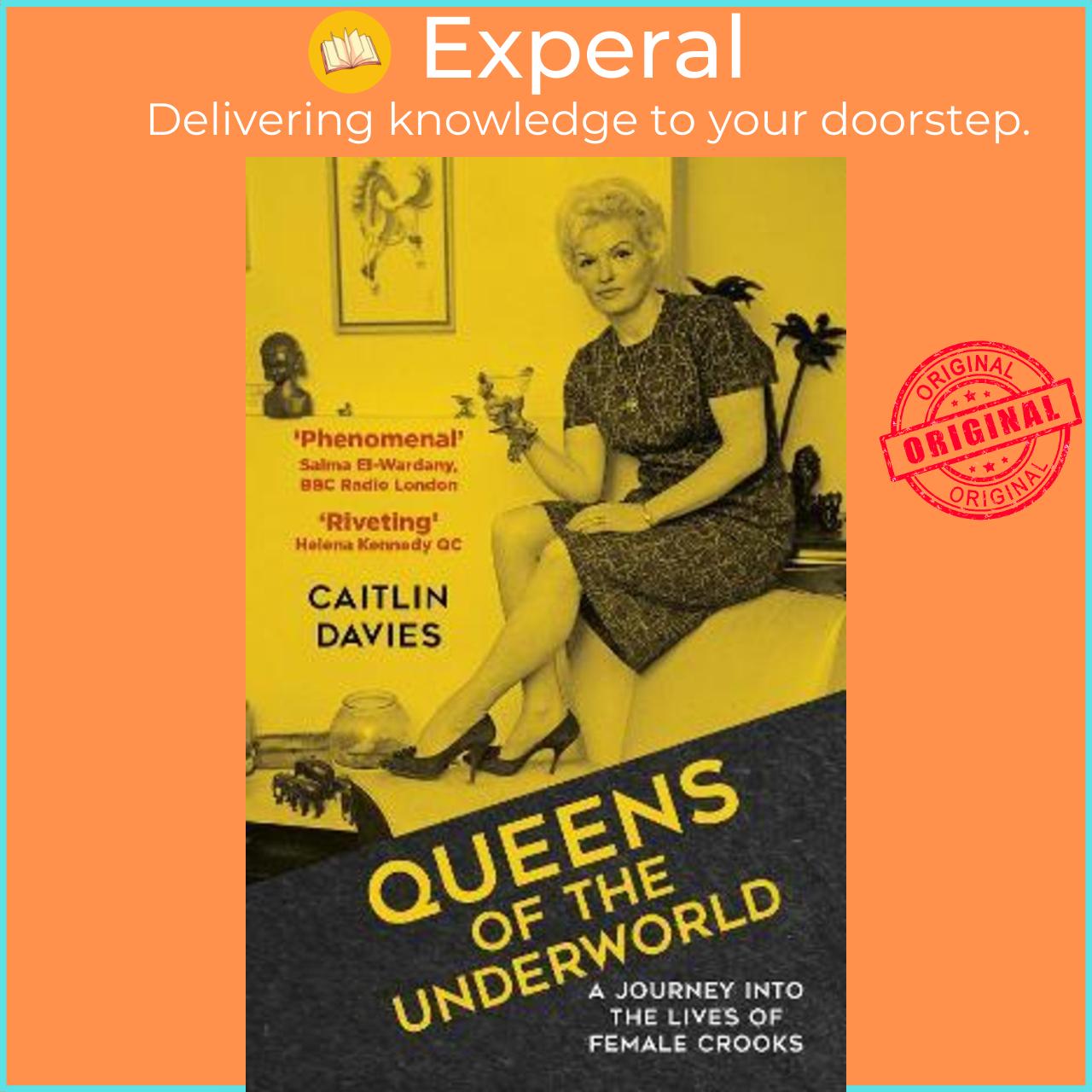 Hình ảnh Sách - Queens of the Underworld : A Journey into the Lives of Female Crooks by Caitlin Davies (UK edition, paperback)