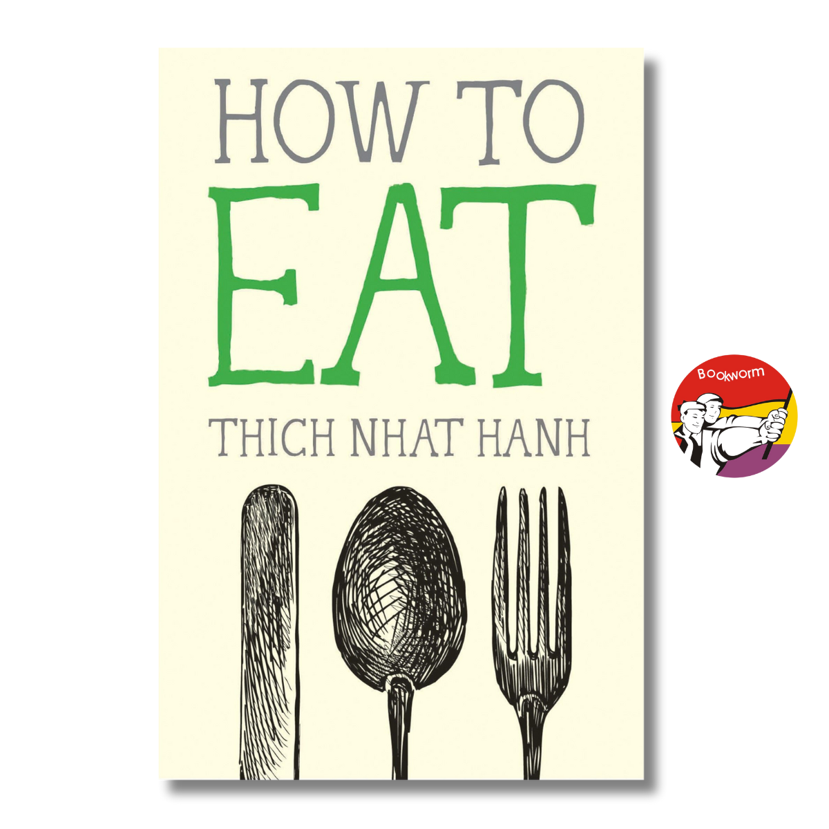 Sách - How to Eat (Mindfulness Essentials) by Thich Nhat Hanh - Triết Học, Tôn Giáo tiếng Anh - Philosophy, Religion / Sách Ngoại văn Nhập khẩu