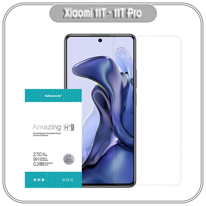 Kính cường lực cho Xiaomi 11T - 11T Pro trong suốt Nillkin H+ Pro - hàng nhập khẩu