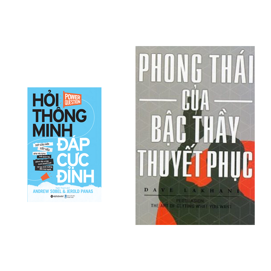 Combo: Phong Thái Của Bậc Thầy Thuyết Phục + Hỏi Thông Minh, Đáp Cực Đỉnh