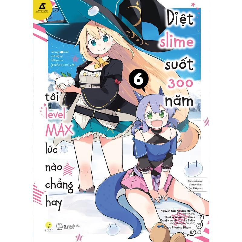 Sách [Manga] Diệt Slime Suốt 300 Năm, Tôi Levelmax Lúc Nào Chẳng Hay (Tập 6) - Bản Quyền