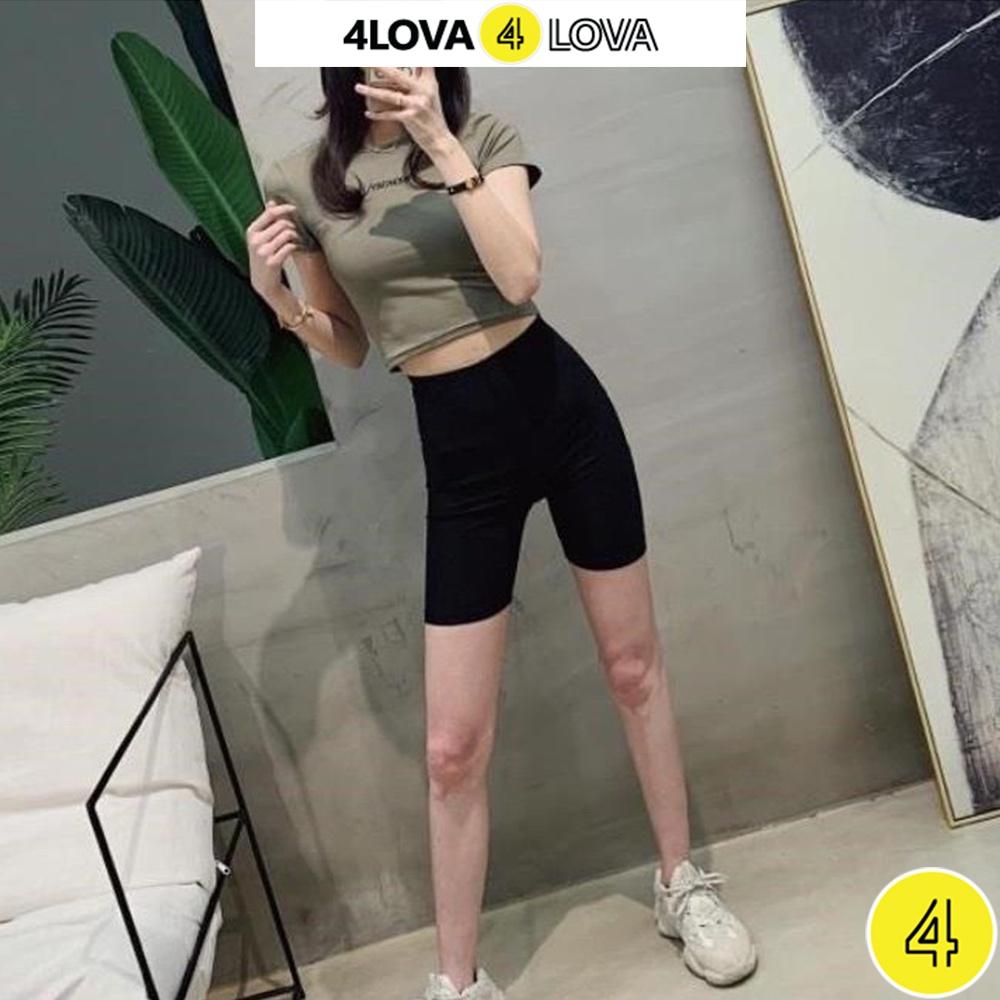 Quần legging đùi 4LOVA nữ thun cạp cao biker lửng ngố đồ mặc nhà dáng ôm bó lưng thun bigsize tập gym yoga