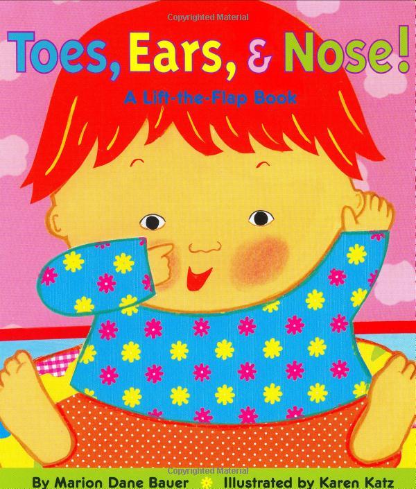 Toes Ears & Nose : A Lift-the Flap Book