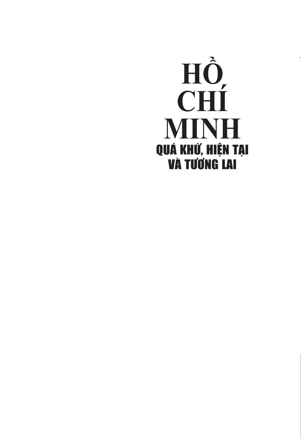 Hồ Chí Minh - Quá Khứ, Hiện Tại Và Tương Lai