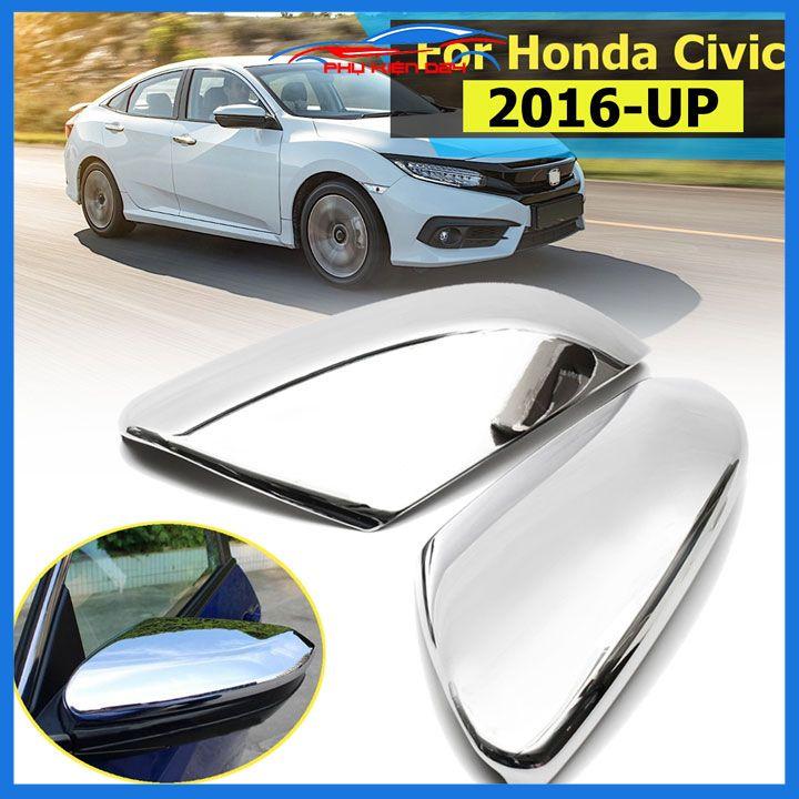 Ốp gương Civic 2016-2017-2018-2019-2020-2021 mạ crom bảo vệ chống trầy trang trí làm đẹp xe