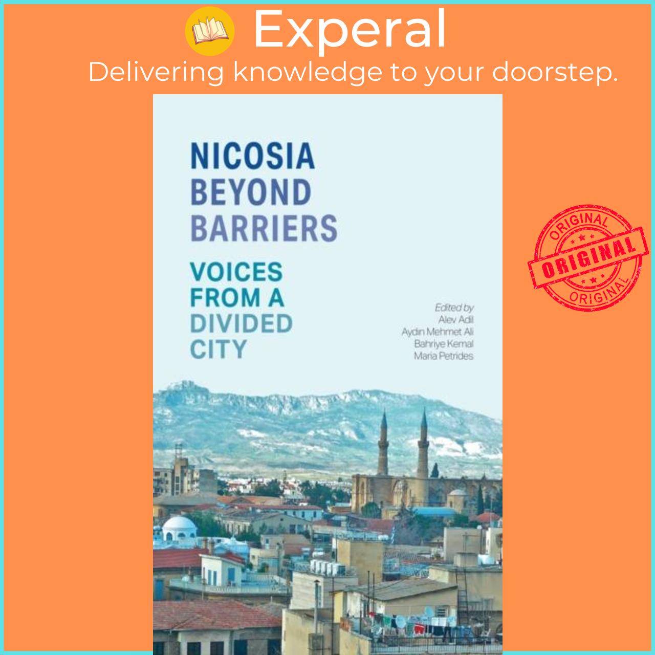 Sách - Nicosia Beyond Barriers - Voices from a Divided City by Aydin Mehmet Ali (UK edition, paperback)