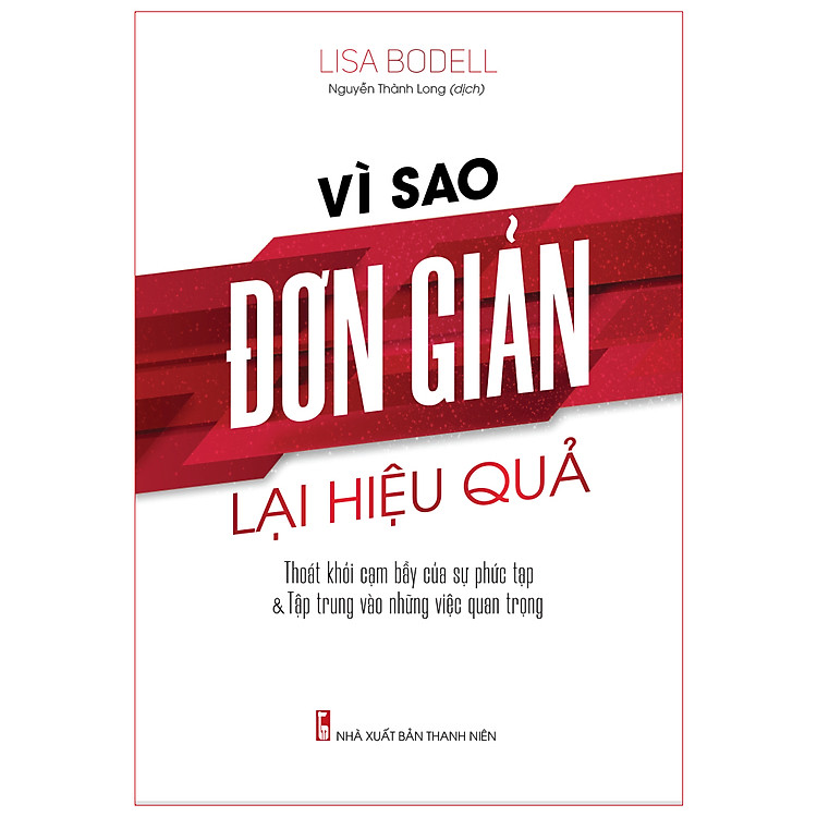 Sách: Vì Sao Đơn Giản Lại Hiệu Quả