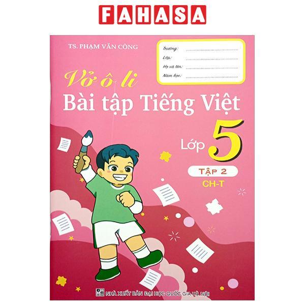 Sách - Vở Ô Li Bài Tập Tiếng Việt Lớp 5 - Tập 2 (Chân Trời)