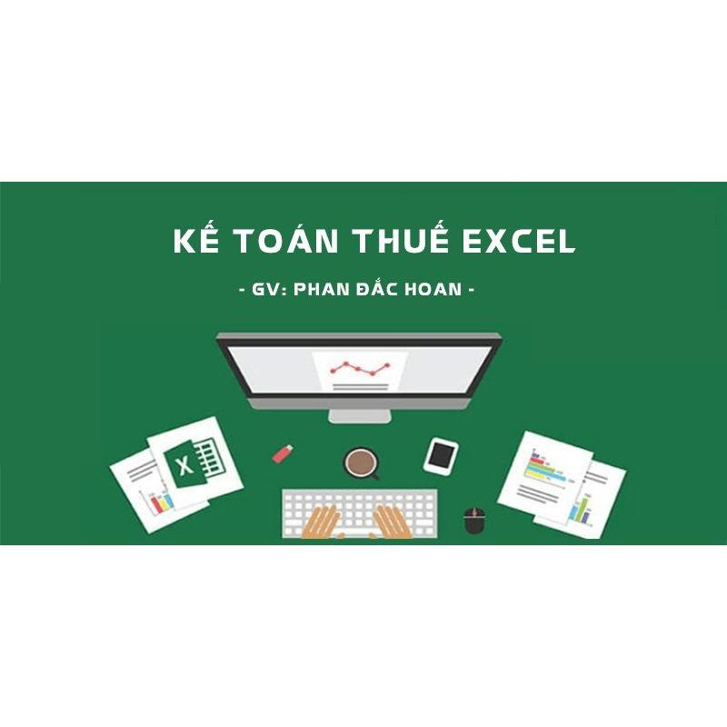 Khóa học TIN HỌC VP - Kế toán thuế Excel [UNICA.VN