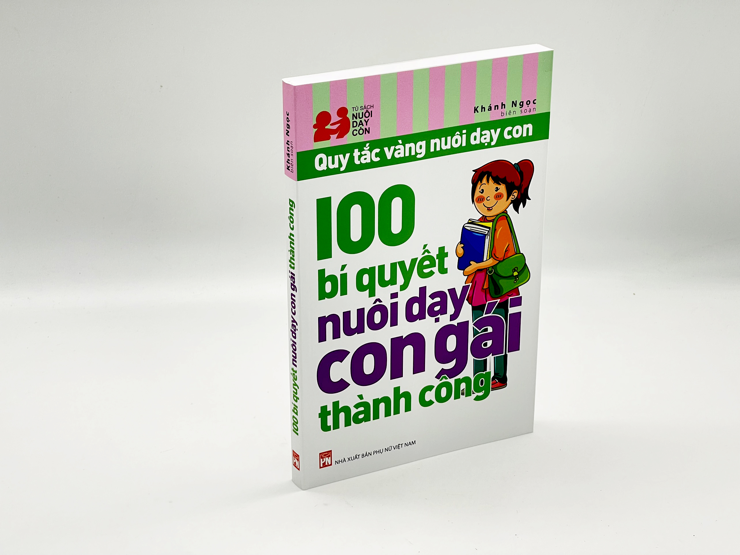 Quy Tắc Vàng Nuôi Dậy Con - 100 Bí Quyết Nuôi Dậy Con Gái Thành Công